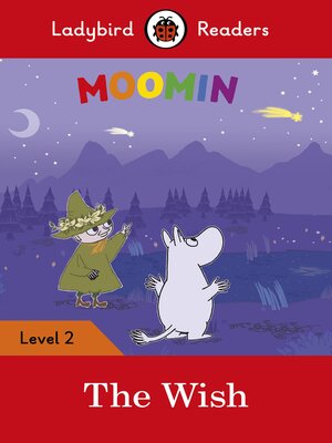 cover image of Ladybird Readers Level 2--Moomin--The Wish (ELT Graded Reader)